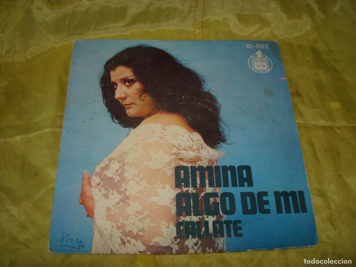 Discos de vinilo: AMINA. ALGO DE MI / CALLATE. HISPAVOX, 1974 - Foto 1
