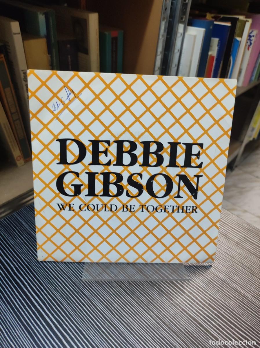 Discos de vinilo: DEBBIE GIBSON WE COULD BE TOGETHER - Foto 1