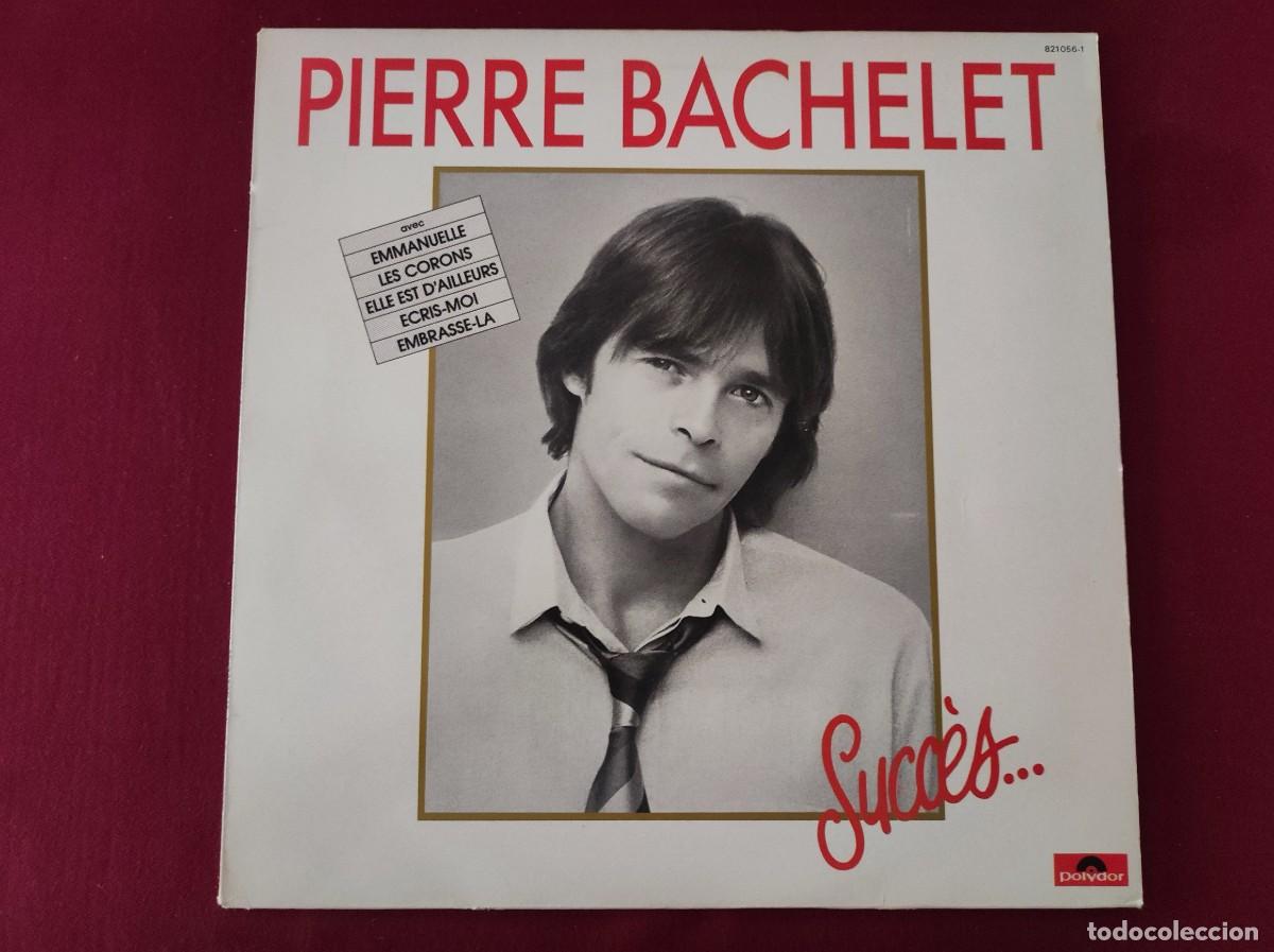 Discos de vinilo: Pierre Bachelet &ndash; Succ&egrave;s... Vinyl, LP, Compilation, Stereo - Foto 1
