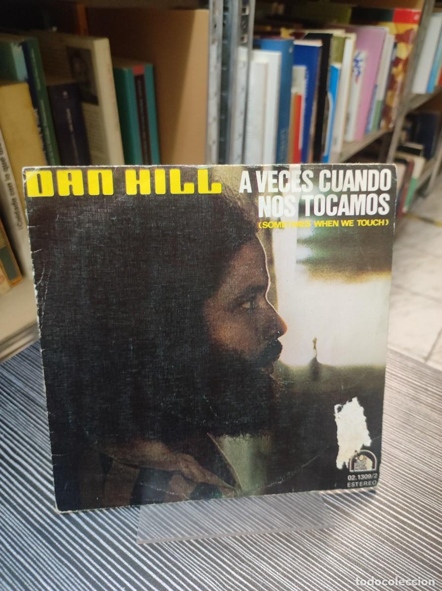 Discos de vinilo: DAN HILL A VECES CUANDO NOS TOCAMOS - Foto 1