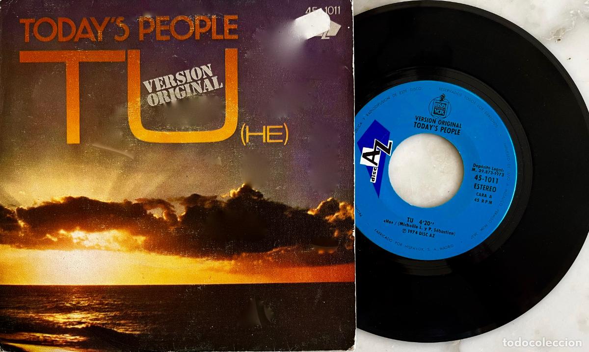 Discos de vinilo: TODAY&acute;S PEOPLE. TU. HE. VERSION ORIGINAL. SINGLE ESPA&Ntilde;A 1973 - Foto 1