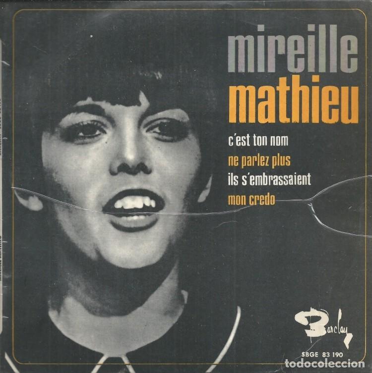 Discos de vinilo: MIREILLE MATHIEU &middot;&middot;&middot; CEst Ton Nom / Ne Parlez Plus / Mon Credo / Ils SEmbrassaient - Foto 1