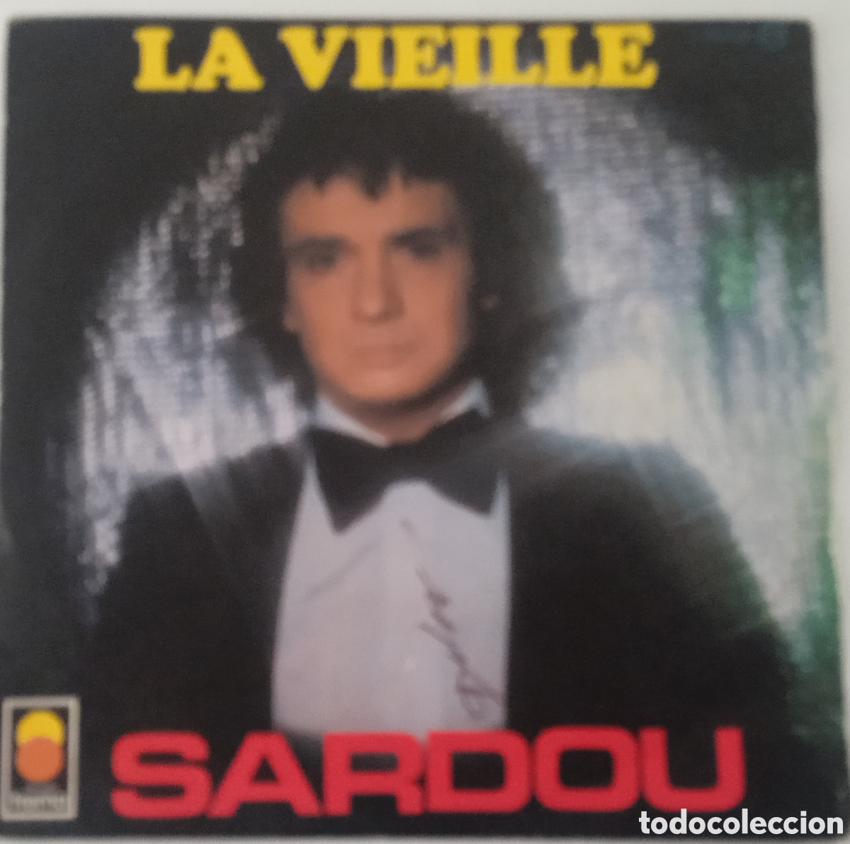 Discos de vinilo: MICHEL SARDOU - La Vieille (1976) single - Foto 1