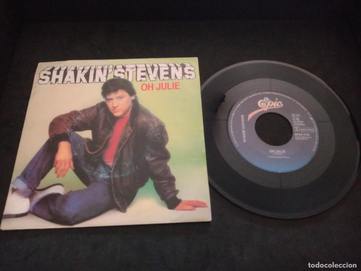 Discos de vinilo: SHAKIN STEVENS - OH JULIE - SINGLE - Foto 1
