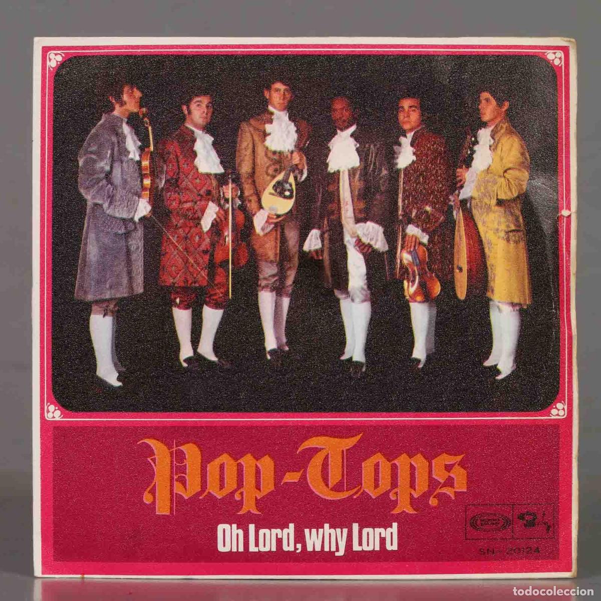 Discos de vinilo: SINGLE. Pop-Tops &ndash; Oh Lord, Why Lord - Foto 1