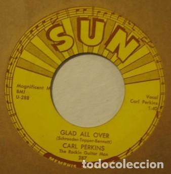 Discos de vinilo: Carl Perkins &ndash; Glad All Over - 7&rdquo; - Sun &ndash; 287 - Foto 1