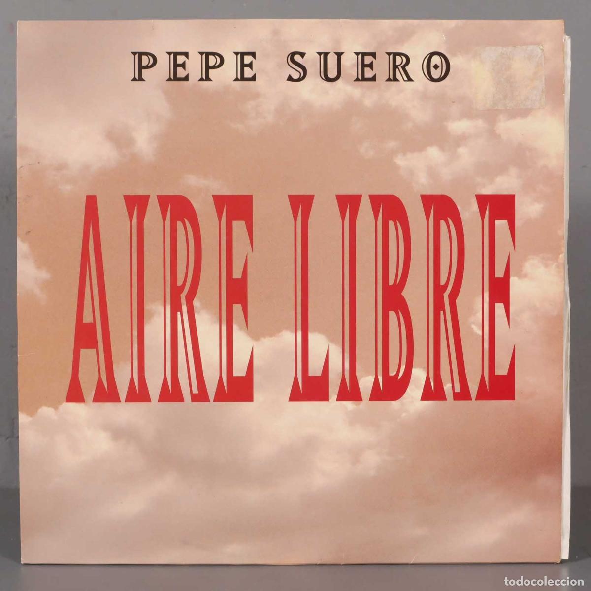 Discos de vinilo: MAXI-SINGLE. Pepe Suero &ndash; Aire Libre - Foto 1