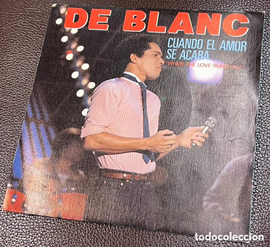Discos de vinilo: Disco Vinilo Single. De Blanc. &ldquo;Cuando el amor se acaba&rdquo;. 1983. - Foto 1