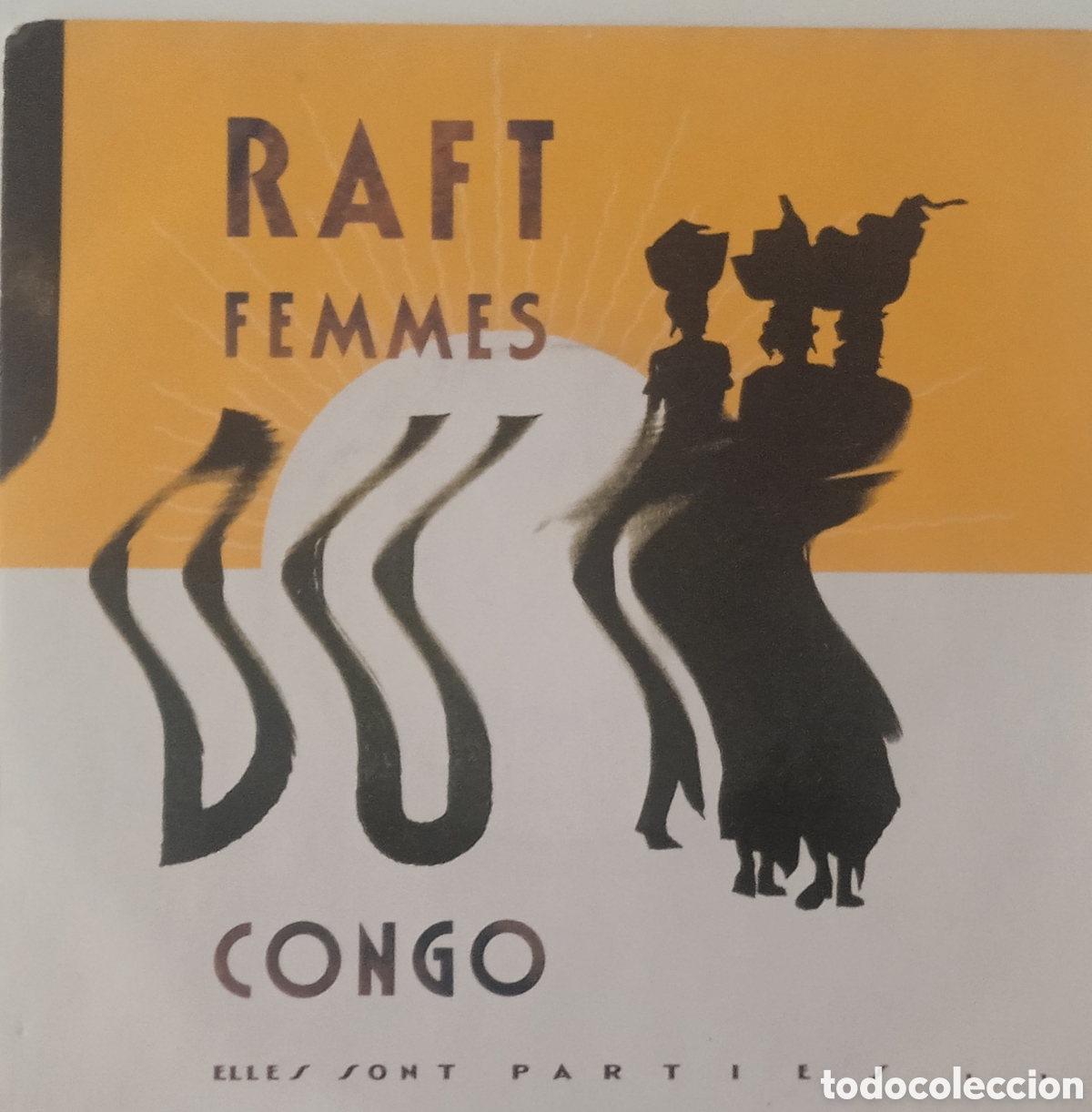 Discos de vinilo: RAFT - Femmes du Congo (1988) single - Foto 1