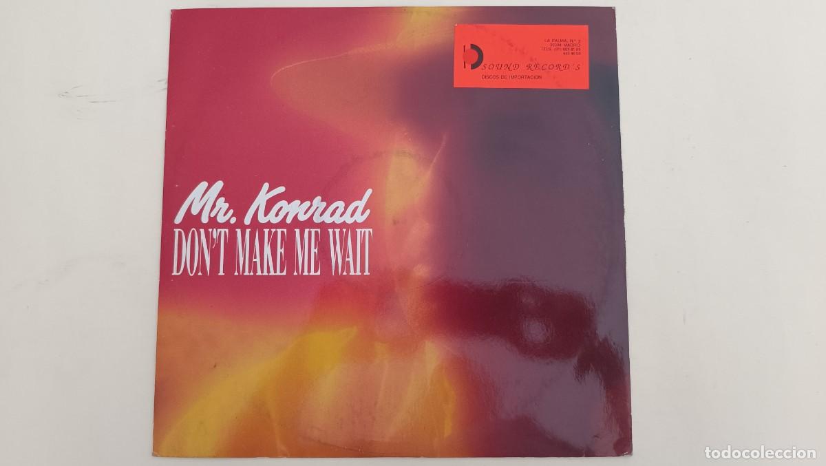 Discos de vinilo: Mr. Konrad &ndash; Dont Make Me Wait - Foto 1