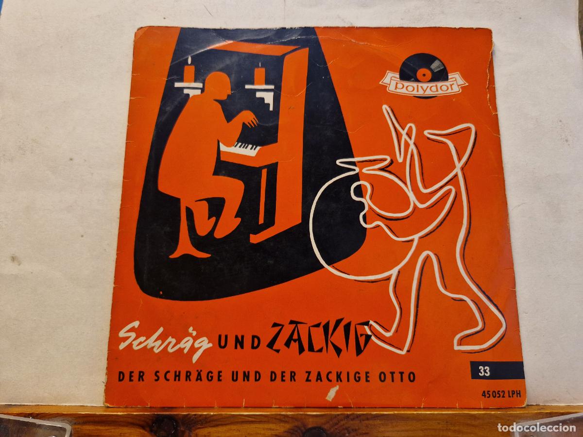 Discos de vinilo: SINGLE. SCHRAG UND ZACKING. DER SCHRAGE UND ZACKIEGE OTTO. - Foto 1