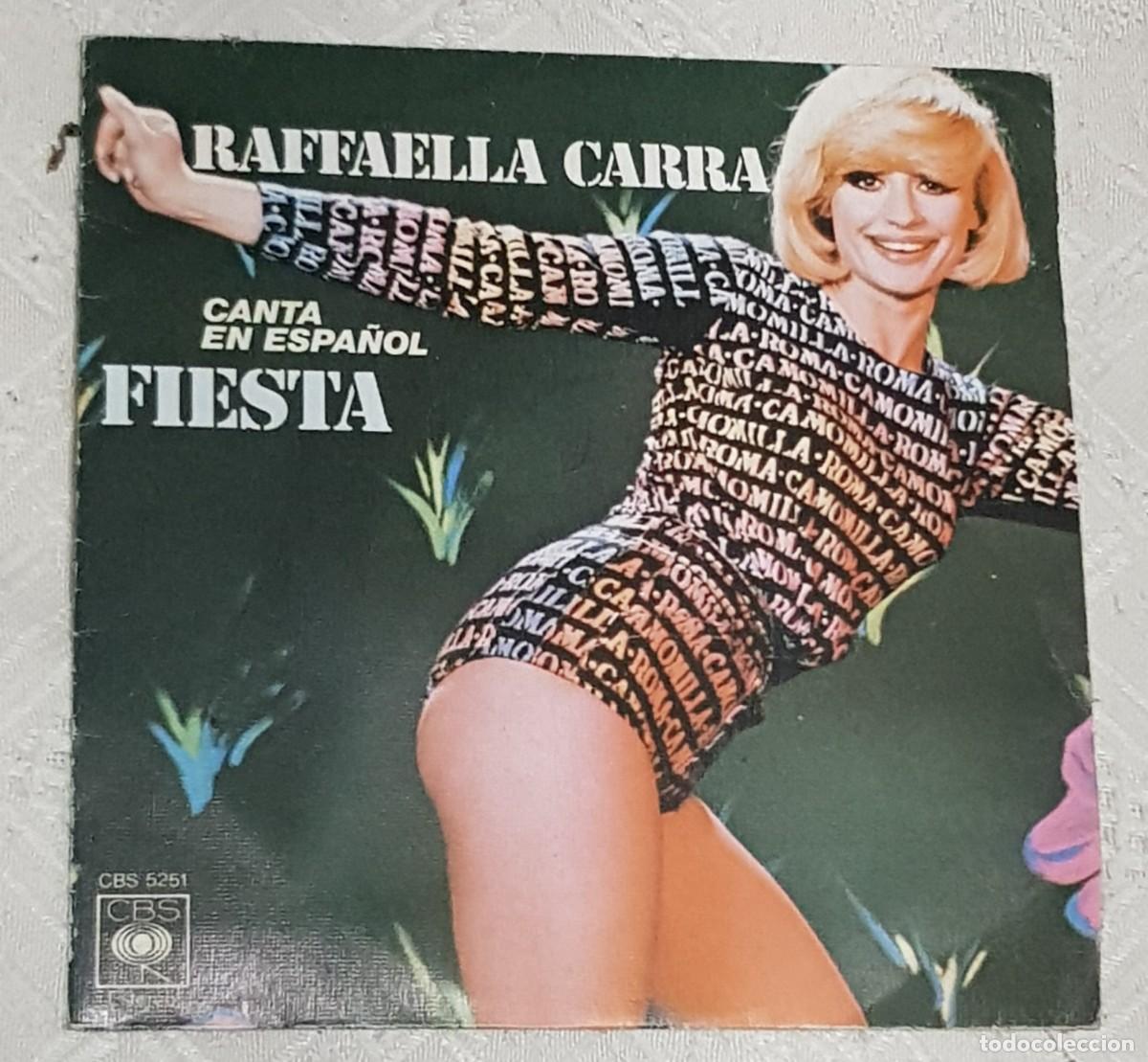 Discos de vinilo: DISCO VINILO Single RAFFAELLA CARRA, Fiesta - Foto 1