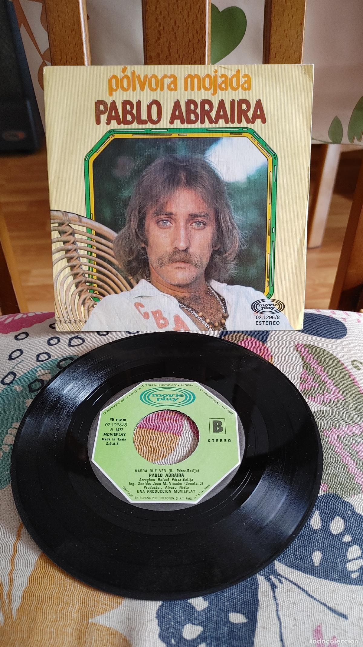 Discos de vinilo: PABLO ABRAIRA-SINGLE POLVORA MOJADA - Foto 1