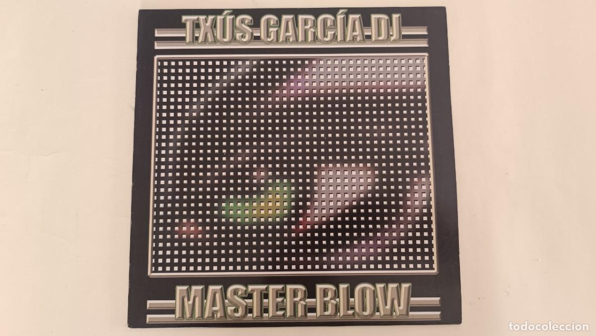 Discos de vinilo: Tx&uacute;s Garc&iacute;a Dj &ndash; Master Blow - Foto 1