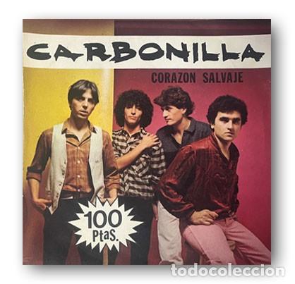Discos de vinilo: Carbonilla &ndash; Coraz&oacute;n Salvaje SINGLE 7&rdquo; - Foto 1