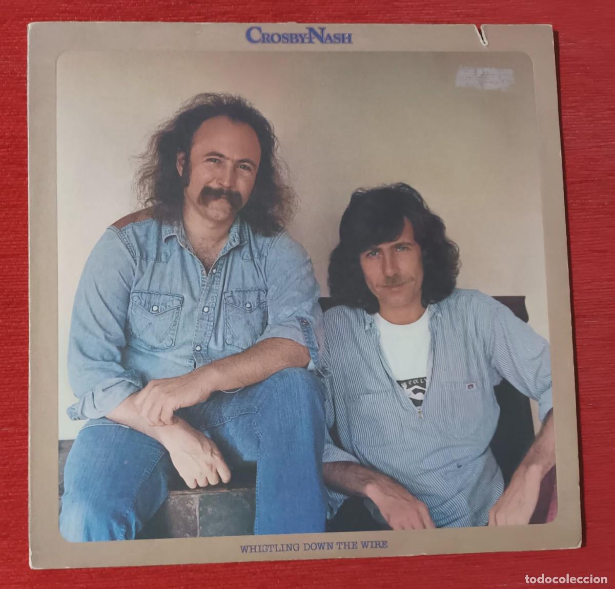 Discos de vinilo: CROSBY & NASH - WHISTLING DOWN THE WIRE - LP - Foto 1