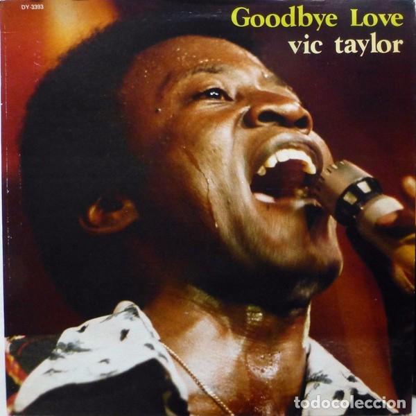 Discos de vinilo: Vic Taylor &ndash; Goodbye Love - Foto 1