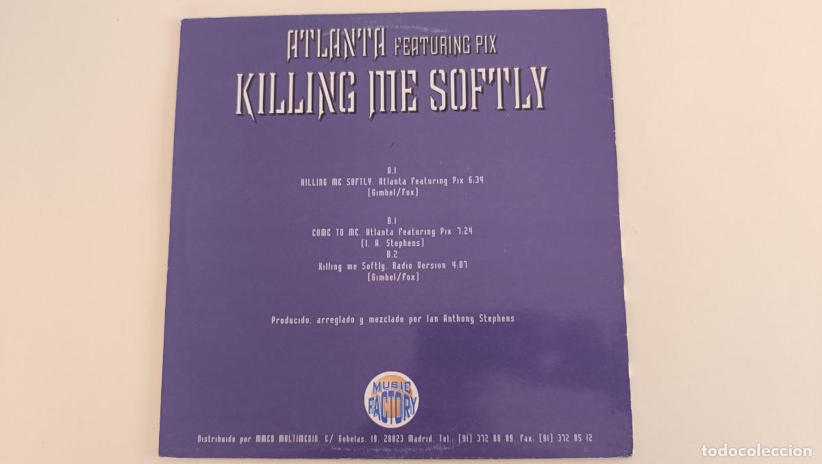 Discos de vinilo: Atlanta Featuring Pix &ndash; Killing Me Softly - Foto 2