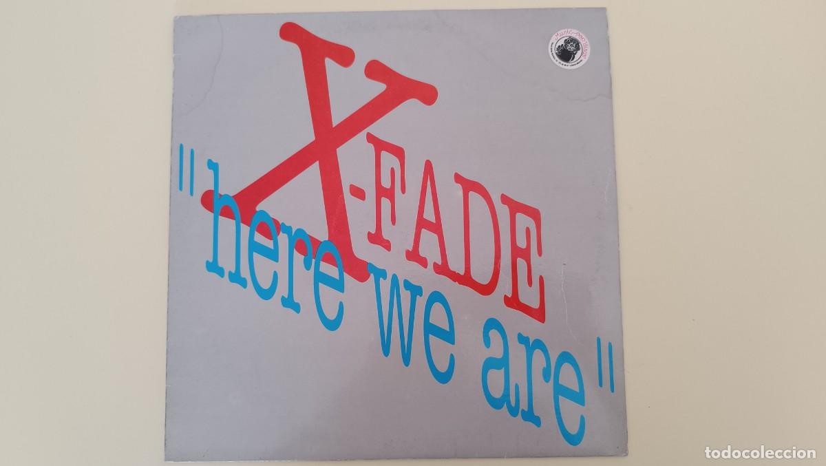 Discos de vinilo: X-Fade &lrm;&ndash; Here We Are .... - Foto 1