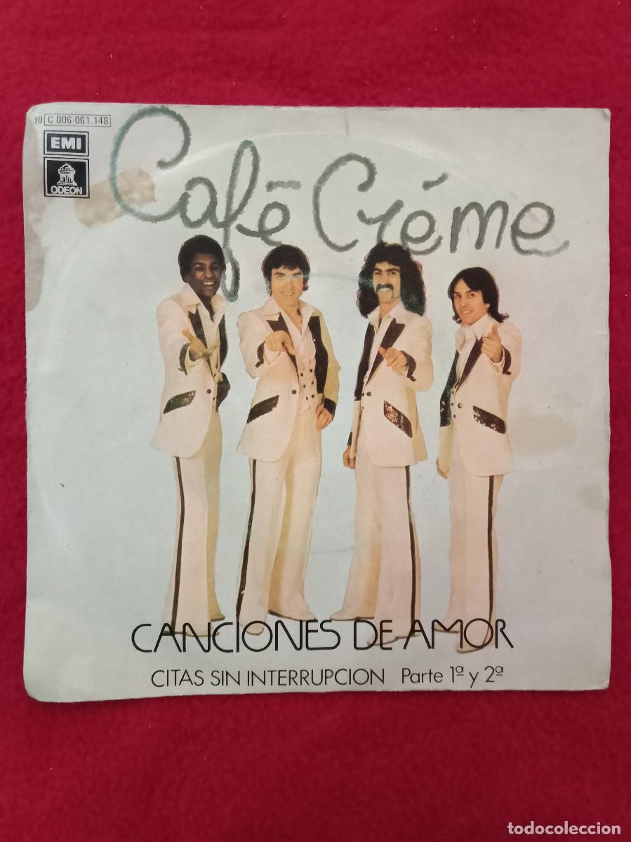 Discos de vinilo: Caf&eacute; Cr&eacute;me - Canciones de Amor - EMI-Odeon, S.A. - 1978 - Single - Foto 1