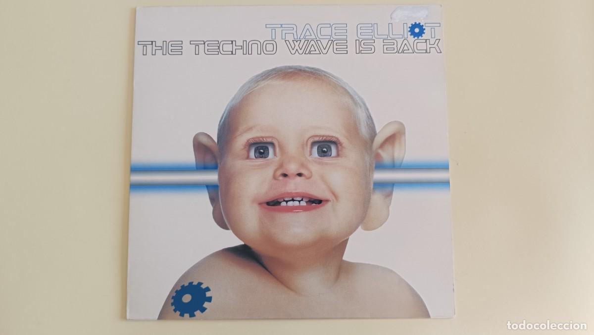 Discos de vinilo: Trace Elliot &ndash; The Techno Wave Is Back - Foto 1
