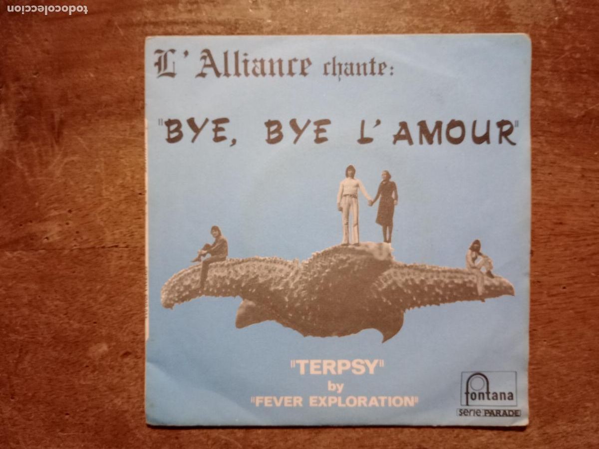 Discos de vinilo: L alliance - bye , bye lamour + Fever Exploration - Terpsy - Foto 1