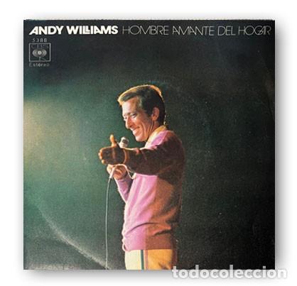 Discos de vinilo: Andy Williams &ndash; Hombre Amante Del Hogar Single 7&rdquo; - Foto 1