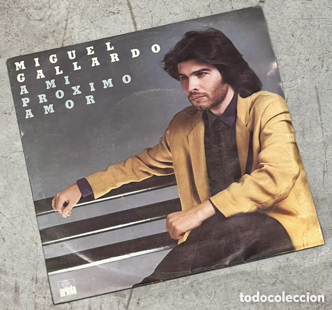 Discos de vinilo: Disco. Miguel Gallardo. &ldquo;A mi pr&oacute;ximo amor&rdquo;. 1982. - Foto 1