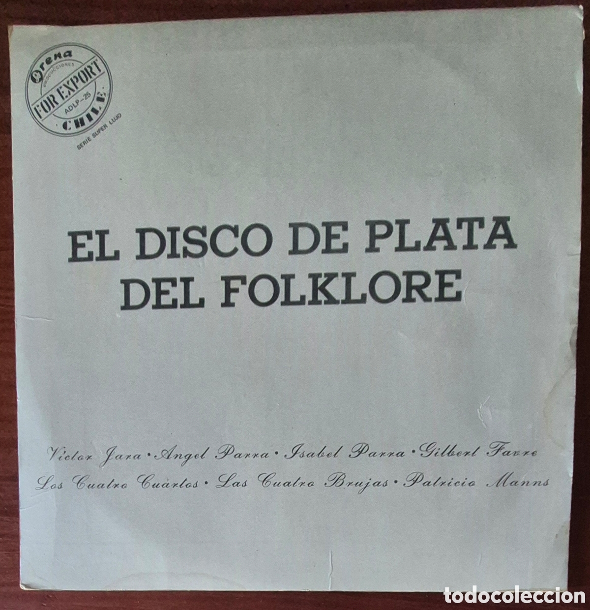 Discos de vinilo: LP - EL DISCO DE PLATA DEL FOLKLORE - 1978 ED. CHILENA - Foto 1