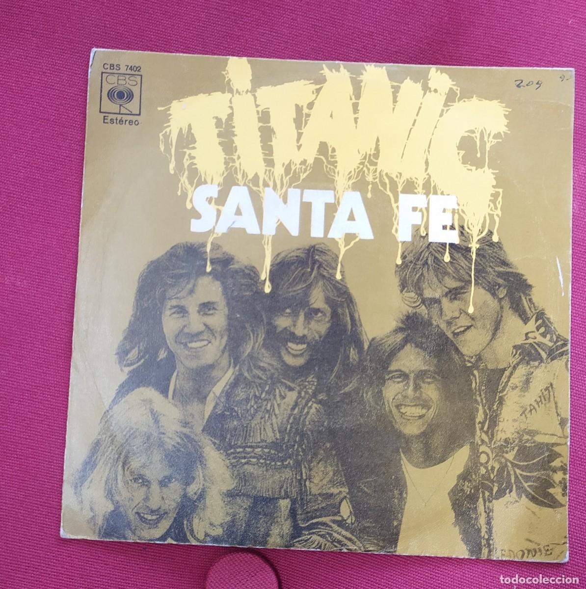 Discos de vinilo: single: Titanic- SANTA FE . A&ntilde;o 1971 - Foto 1