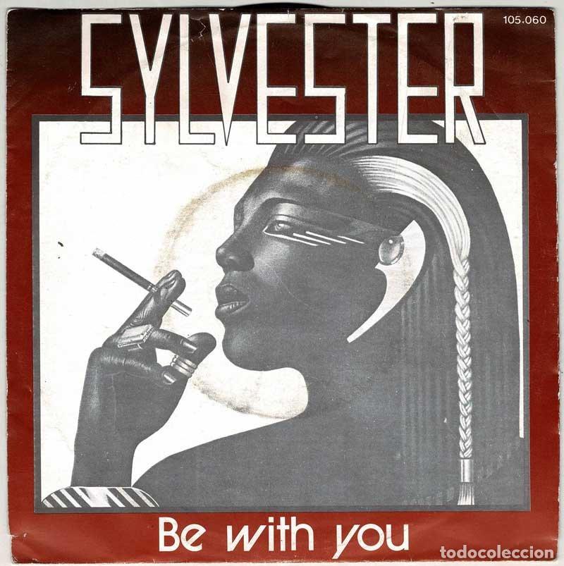 Discos de vinilo: Sylvester - Be With You / All I Need. Single - Foto 1