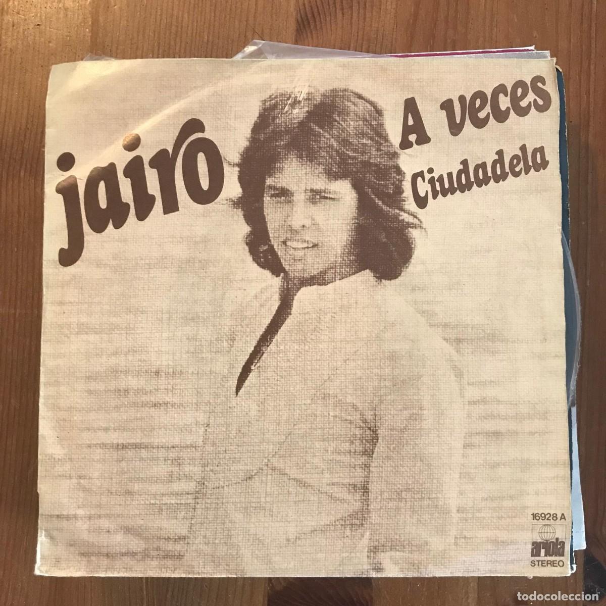 Discos de vinilo: JAIRO - A VECES / CIUDADELA - SINGLE ARIOLA 1976 - Foto 1