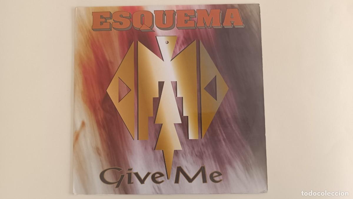 Discos de vinilo: Esquema &ndash; Give Me ---------- - Foto 1