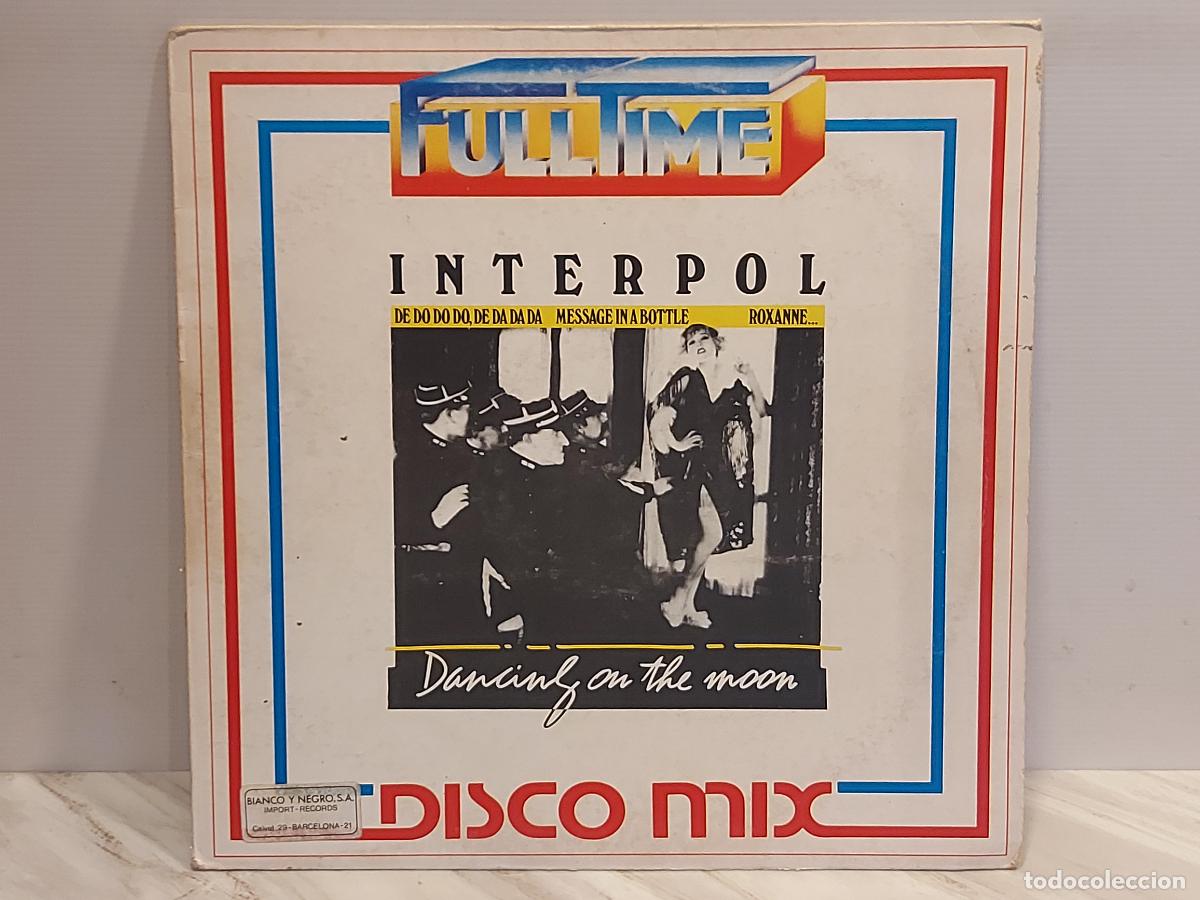Discos de vinilo: INTERPOL / DANCING ON THE MOON / MAXI SG-FULLTIME-1983 / MBC. ***/*** - Foto 1