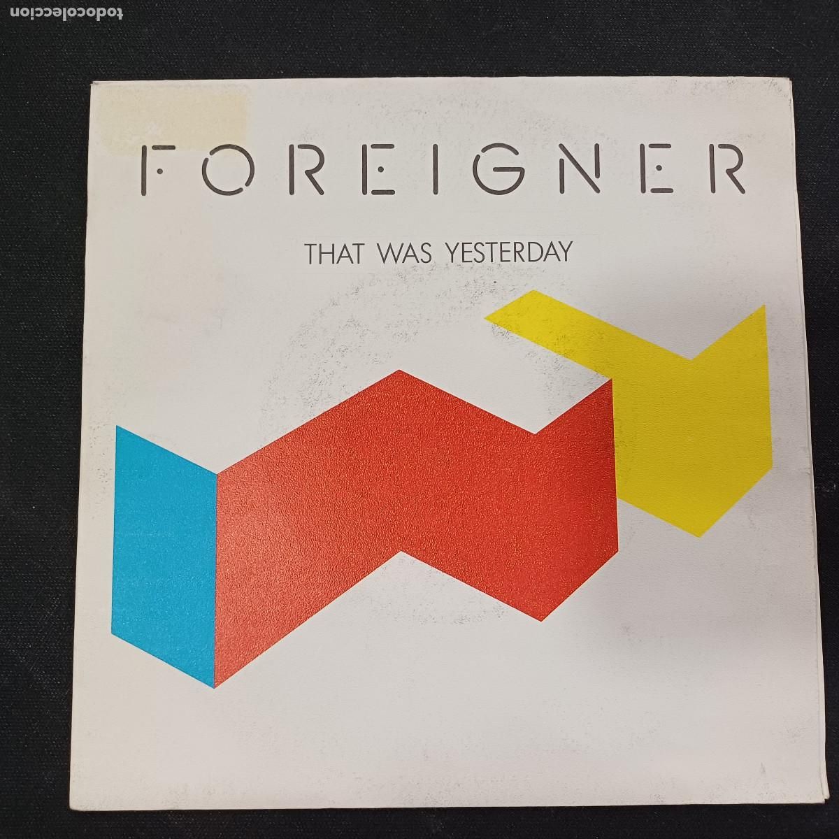 Discos de vinilo: FOREIGNER/THAT WAS YESTERDAY/SINGLE PROMOCIONAL. - Foto 1
