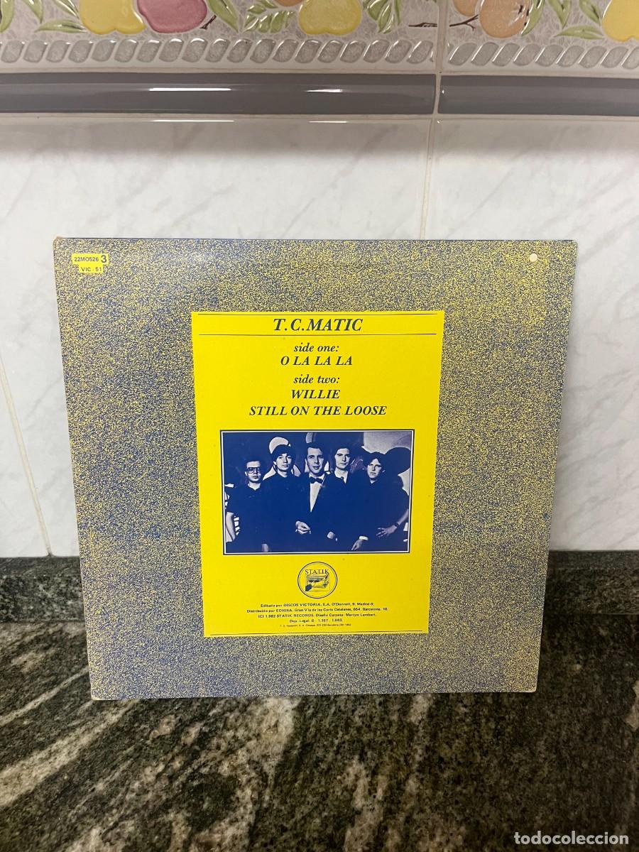 Discos de vinilo: T.C. Matic O La La La - Foto 2
