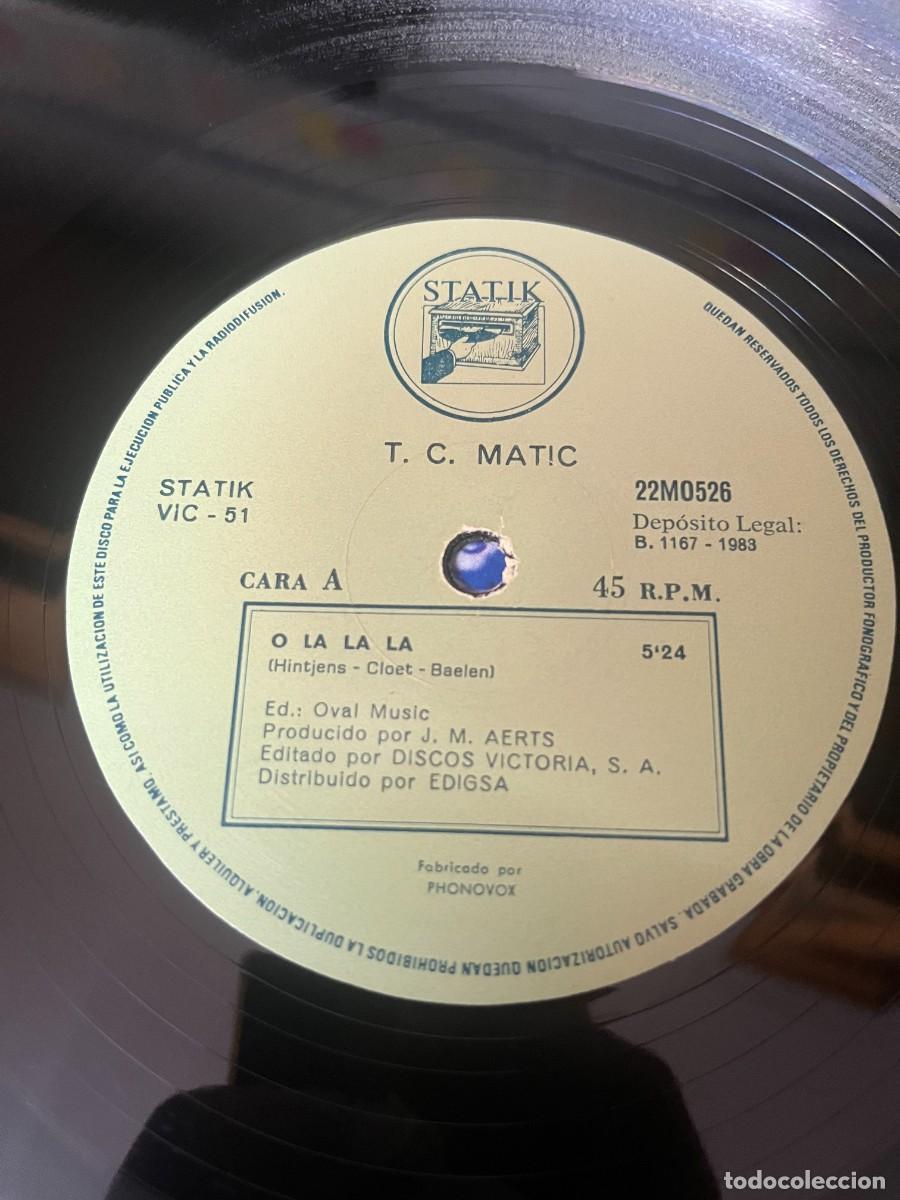 Discos de vinilo: T.C. Matic O La La La - Foto 4