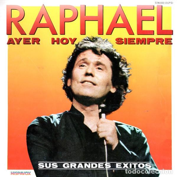 Discos de vinilo: 2 LP Raphael - Ayer, Hoy Y Siempre, 1982 - Foto 1
