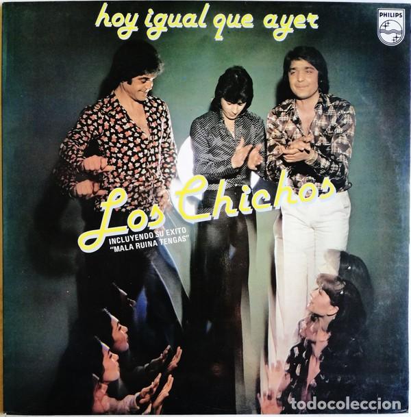 Discos de vinilo: LP Chichos - Hoy Igual Que Ayer - Foto 1