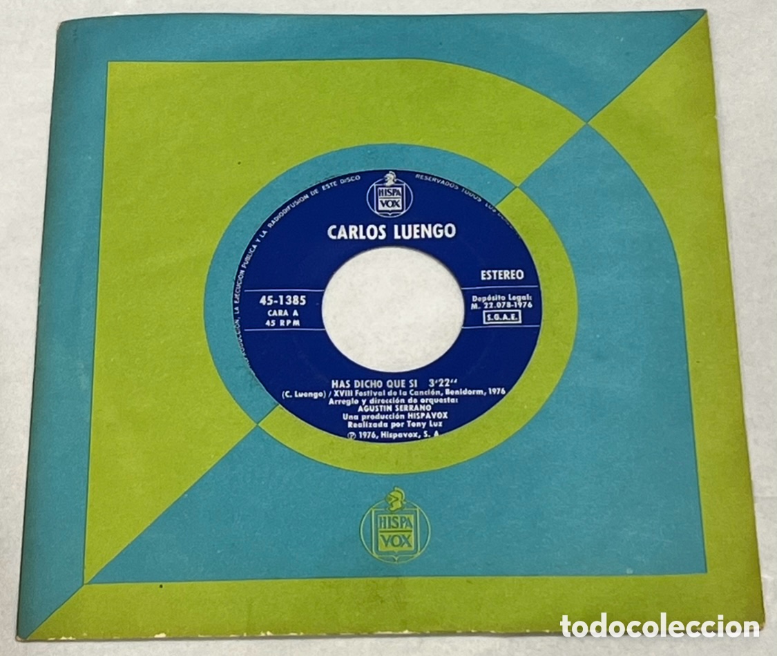 Discos de vinilo: Disco Vinilo Single. Carlos Luengo. &ldquo;Has dicho que si&rdquo;. 1976. - Foto 1