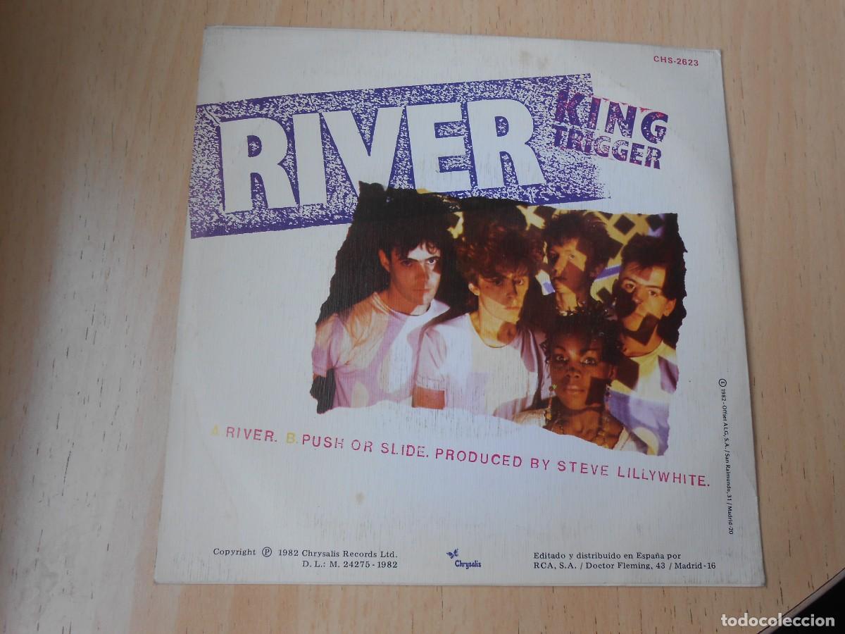 Discos de vinilo: KING TRIGGER, SG, RIVER + 1, A&Ntilde;O 1982, CHRYSALIS CHS-2623 - Foto 2