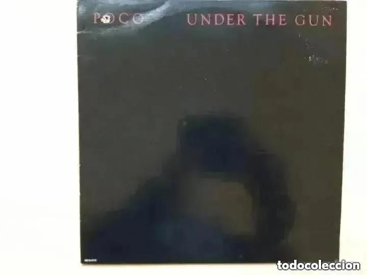 Discos de vinilo: POCO - UNDER THE GUN (LP) 1980 - Foto 1
