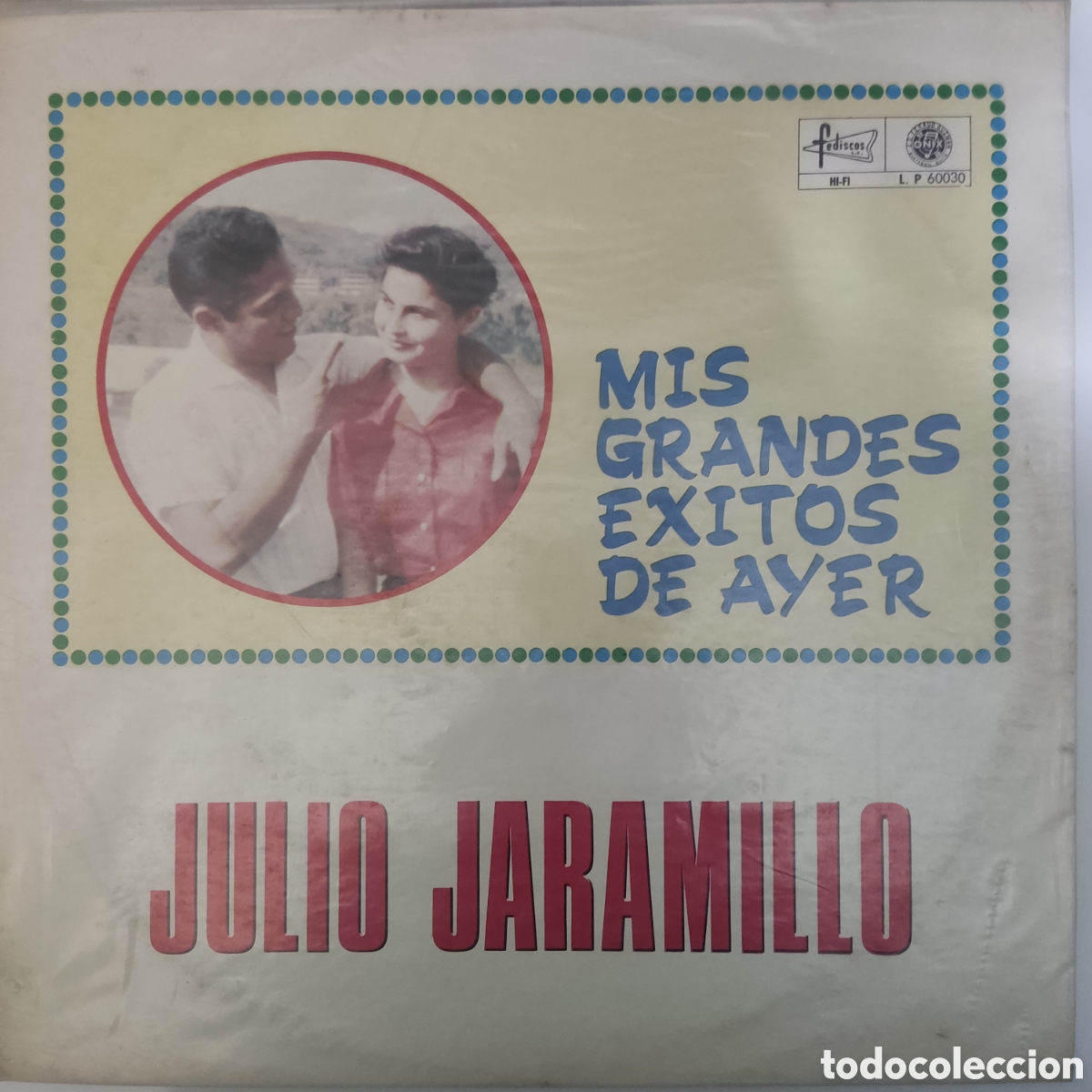 Discos de vinilo: JULIO JARAMILLO - Mis Grandes &Eacute;xitos de Ayer - Vinilo LP - Foto 1