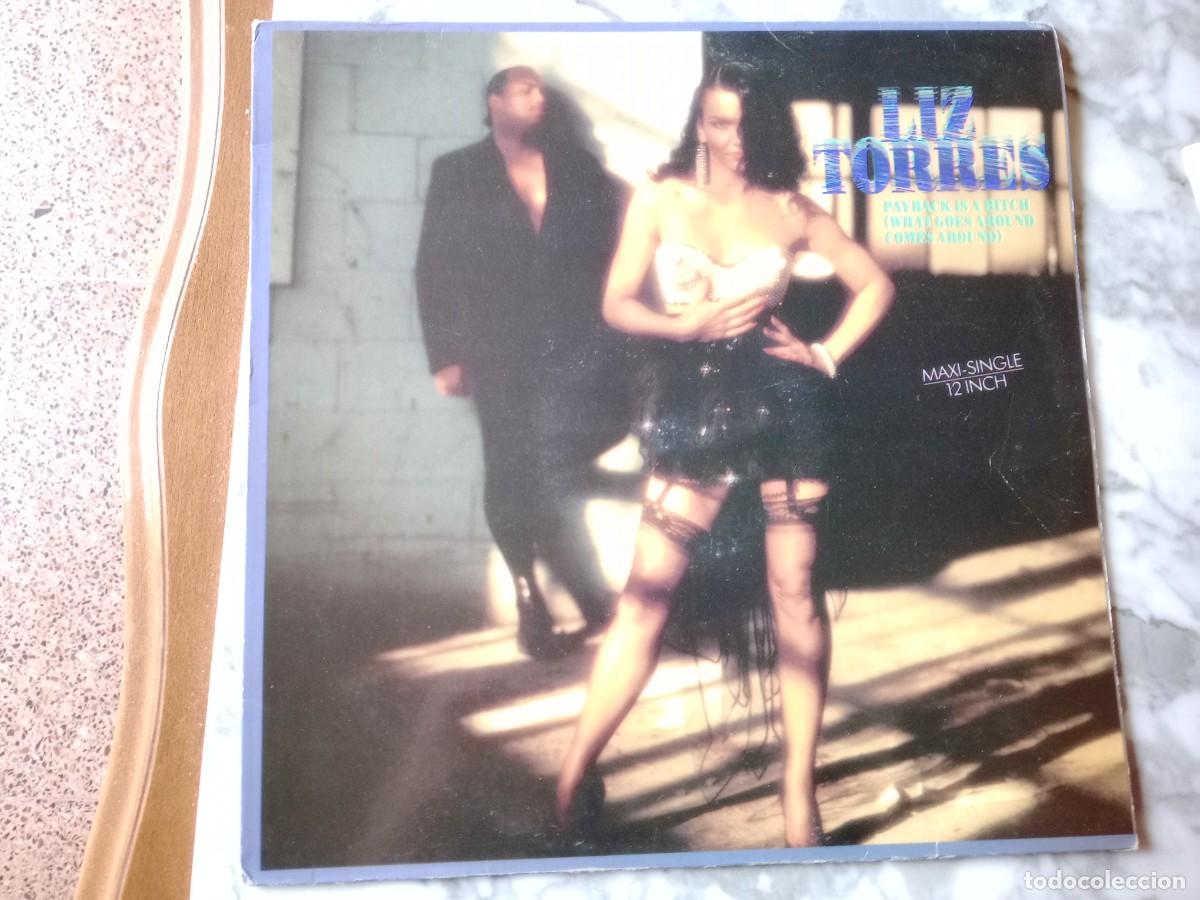 Discos de vinilo: LIZ TORRES / MAXI PAYBACK IS A BITCH - Foto 1