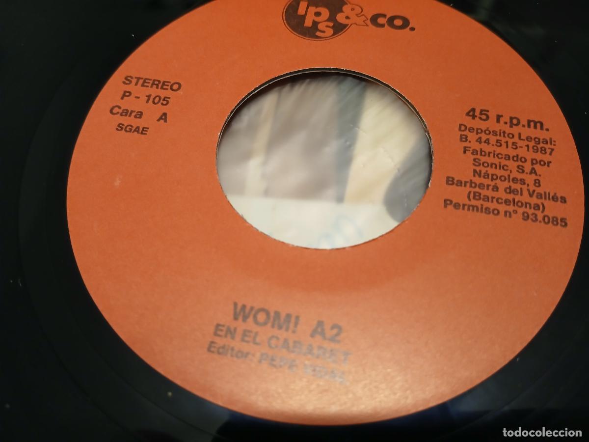 Discos de vinilo: Wom! a2 -En el cabaret- (1987) single 7&rdquo; - Foto 2
