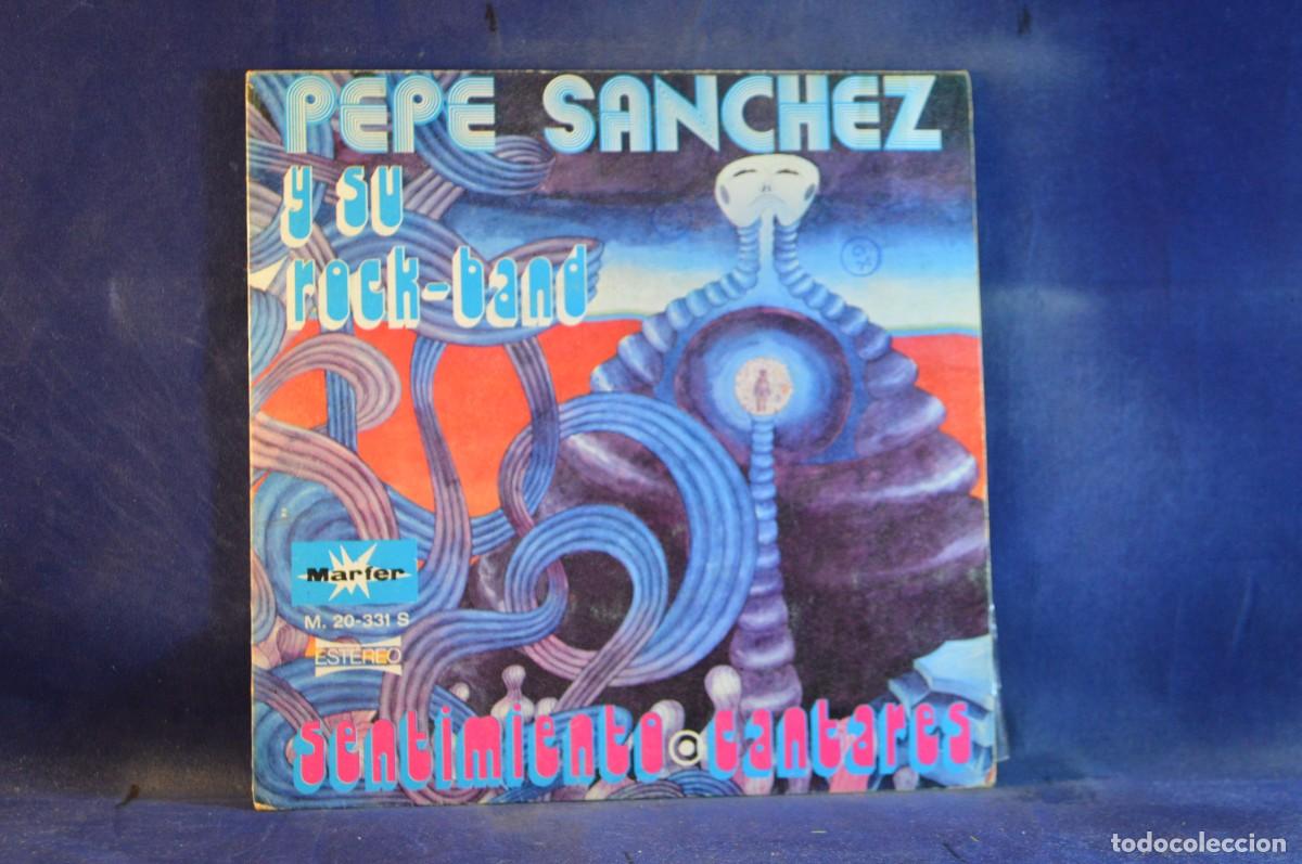 Discos de vinilo: PEPE SANCHEZ Y SU ROCK BAND &ndash; SENTIMIENTO - SINGLE - Foto 1