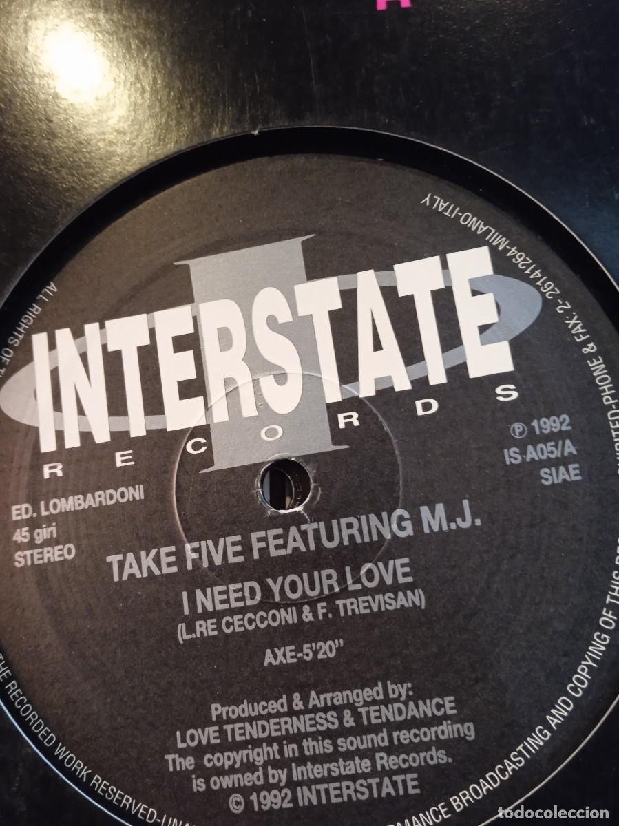 Discos de vinilo: TAKE FIVE FEATURING M.J.- I NEED YOUR LOVE. MAXISINGLE - Foto 2