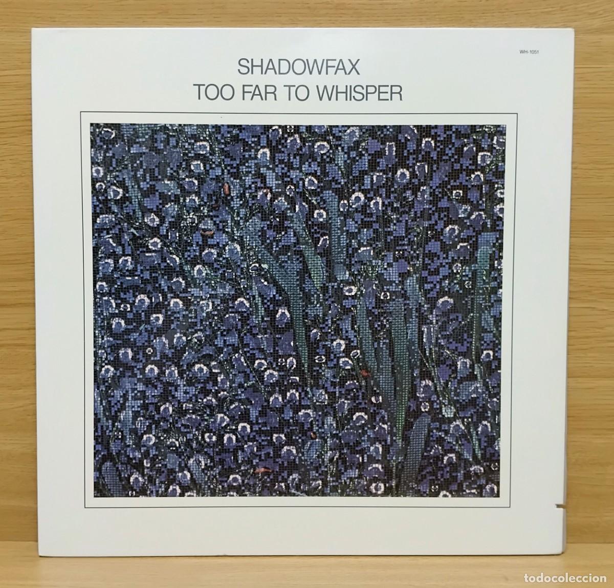 Discos de vinilo: LP / VINILO - SHADOWFAX - TOO FAR TO WHISPER - Foto 1