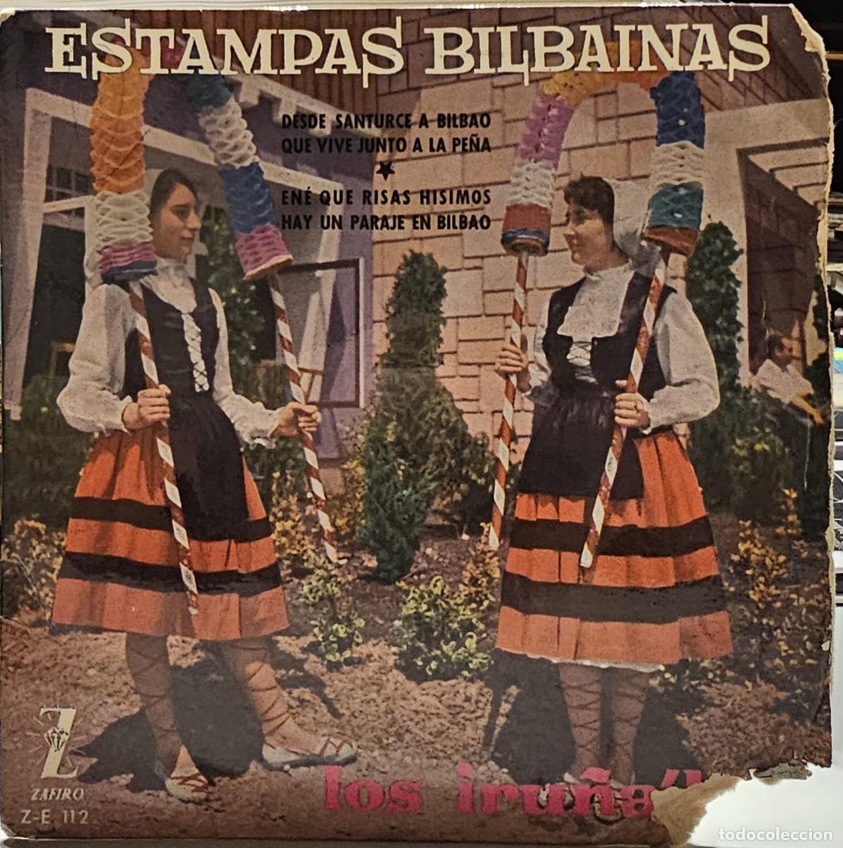 Discos de vinilo: Vinilo Estampas Bilbainas - Los Iru&ntilde;ako - Foto 1