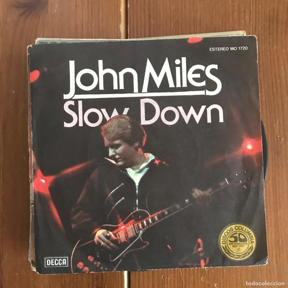 Discos de vinilo: JOHN MILES - SLOW DOWN / TIME - SINGLE DECCA SPAIN 1977 - Foto 1